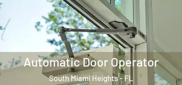 Automatic Door Operator South Miami Heights - FL