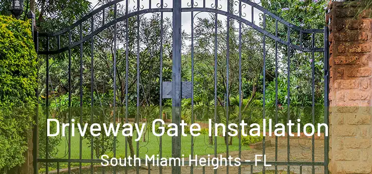 Driveway Gate Installation South Miami Heights - FL