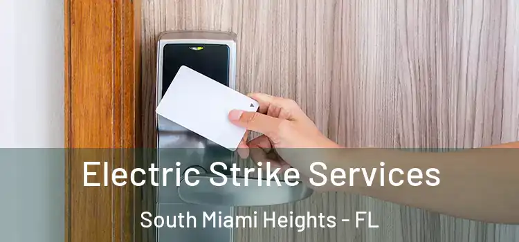 Electric Strike Services South Miami Heights - FL