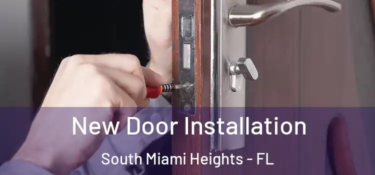 New Door Installation South Miami Heights - FL